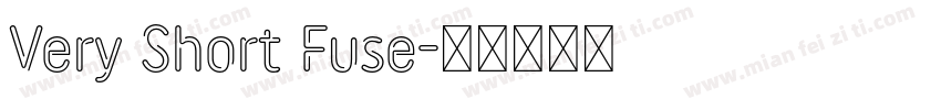 Very Short Fuse字体转换